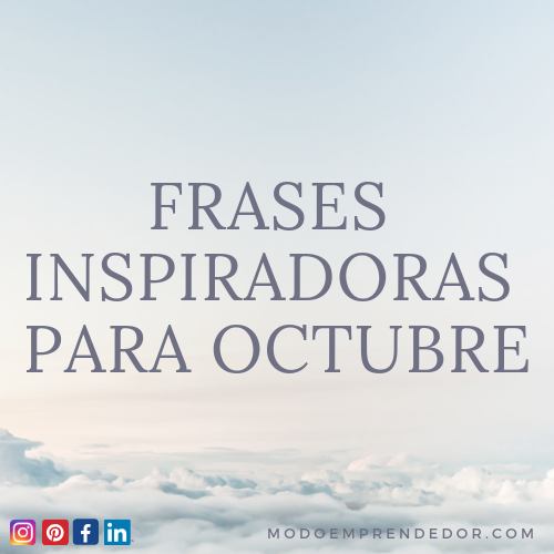 Frases inspiradoras para Octubre