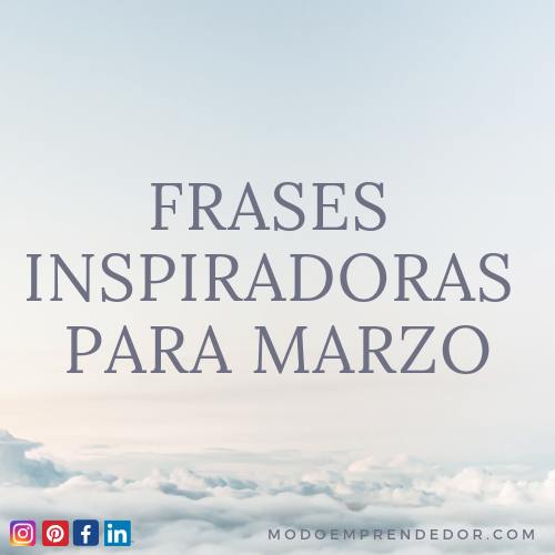 frases inspiradoras para marzo