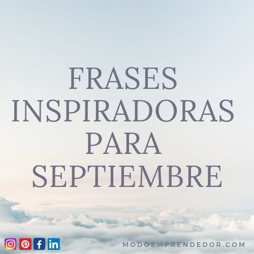 frases inspiradoras para septiembre