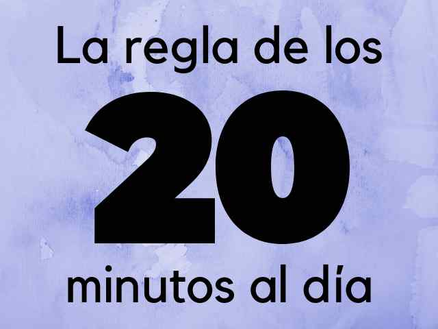 regla de los 20 minutos al día